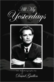 Title: All My Yesterdays, Author: David Guillen