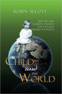 The Child and the World: How the child acquires language; How language mirrors the world