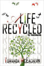 A Life Recycled: The Transformation