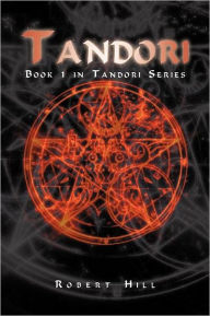 Title: Tandori: Book 1 in Tandori Series, Author: Robert Hill