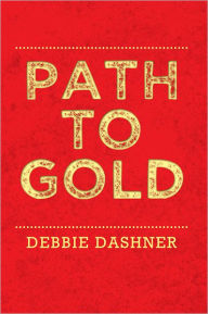 Title: Path To Gold, Author: Dashner