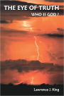 The Eye of Truth: Who is God?