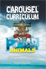 Title: CAROUSEL CURRICULUM POLAR ANIMALS: A Literature-based thematic unit for early learners, Author: Bridgett Parsons