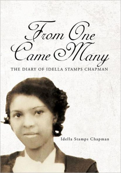 From One Came Many: The Diary of Idella Stamps Chapman