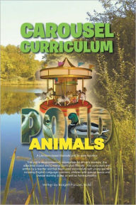 Title: CAROUSEL CURRICULUM POND ANIMALS: A Literature-based thematic unit for early learners, Author: Bridgett Parsons