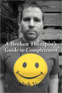A Broken Therapist's Guide to Completeness