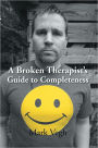 A Broken Therapist¦s Guide to Completeness