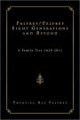 Palfrey/Pelfrey Eight Generations and Beyond: A Family Tree 1629-2011