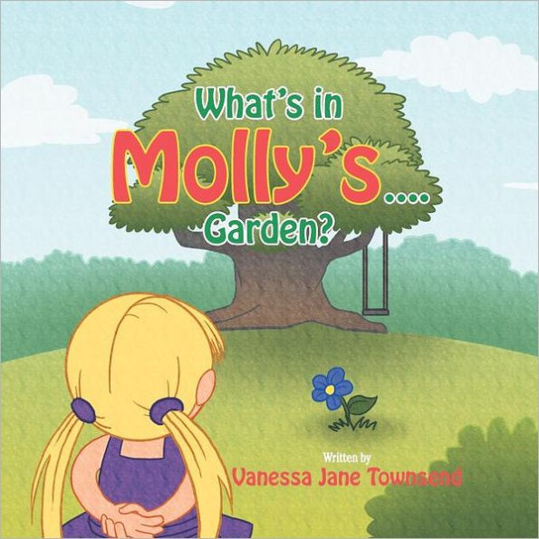 What's in Molly's...Garden?