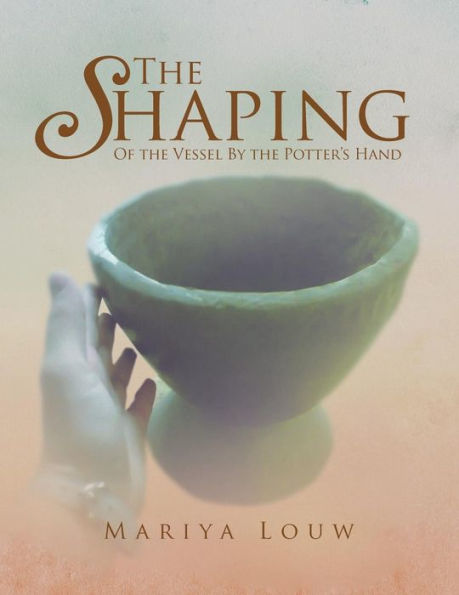the Shaping: Of Vessel By Potter's Hand