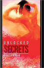 Unlocked Secrets: Book 1