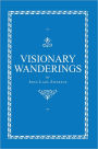 Visionary Wanderings