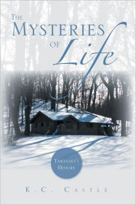 Title: The Mysteries of Life: Yamanaka's History, Author: K.C. Castle