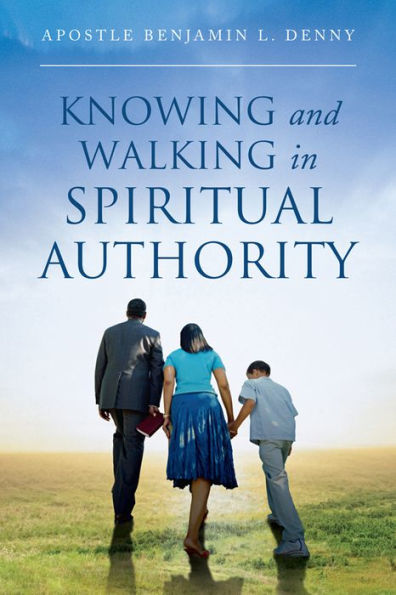 Knowing And Walking In Spiritual Authority