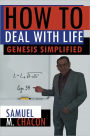 How To Deal With Life: Genesis Simplified