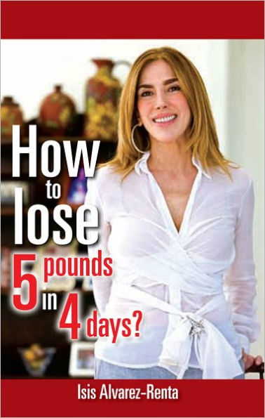 How to lose 5 pounds in 4 days?