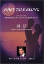 Fairy Tale Rising: A Unique Love Story: After Crashed JFK. Jr, Sasha, Carolyn and Me