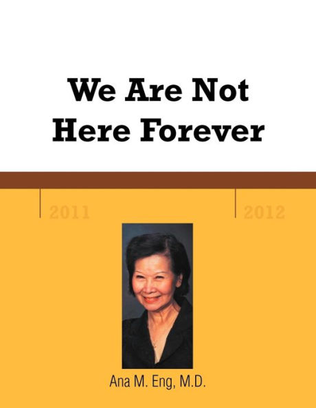 We Are Not Here Forever