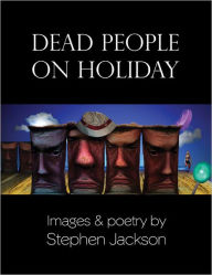 Title: Dead People on Holiday, Author: Stephen Jackson