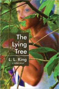 Title: The Lying Tree, Author: L. L. King