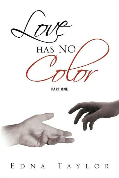 Love Has No Color Part One: One