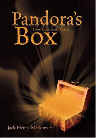 Title: Pandora's Box: New Collected Poems, Author: Jack Henry Markowitz