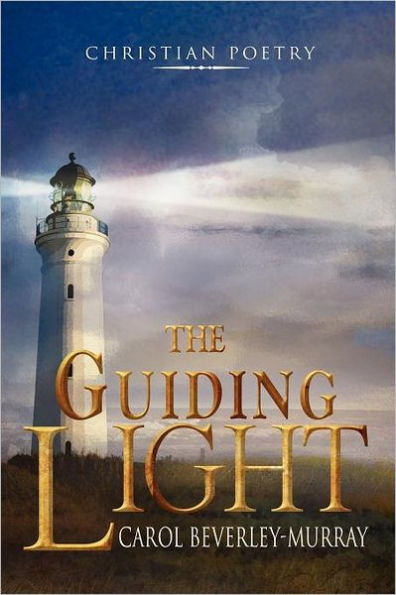 The Guiding Light: Christian Poetry