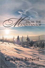 Title: From the Mountaintop, Author: Campbell Bolwell