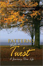 Patterns With A Twist: A Journey Thru Life