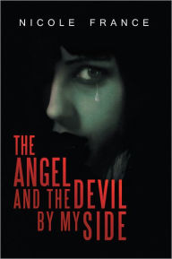 Title: The Angel and the Devil by my Side, Author: Nicole France