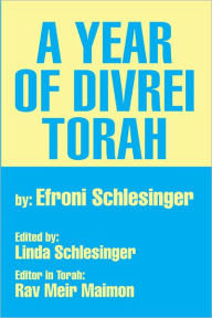 Title: A Year of Divrei Torah, Author: Efroni Schlesinger