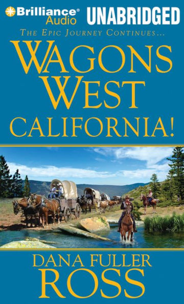 California! (Wagons West Series #6)