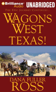 Title: Texas! (Wagons West Series #5), Author: Dana Fuller Ross