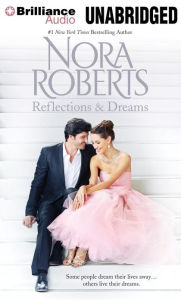Title: Reflections and Dreams: Reflections/Dance of Dreams, Author: Nora Roberts