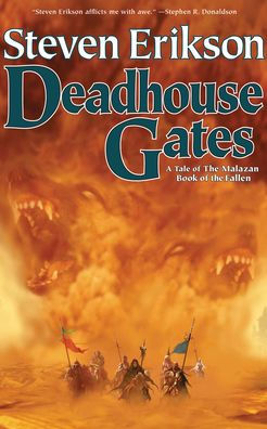 Deadhouse Gates (Malazan Book of the Fallen Series #2)