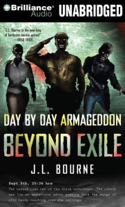 Title: Beyond Exile: Day by Day Armageddon, Author: J. L. Bourne