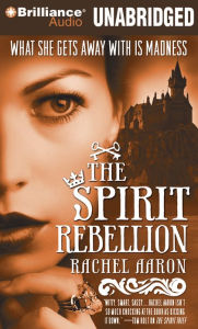 Title: The Spirit Rebellion (Legend of Eli Monpress Series #2), Author: Rachel Aaron