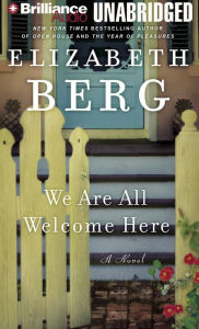 Title: We Are All Welcome Here, Author: Elizabeth Berg