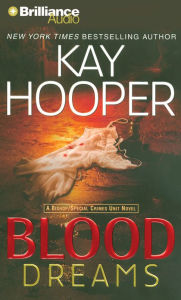 Title: Blood Dreams (Bishop Special Crimes Unit Series #10), Author: Kay Hooper