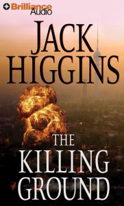 Title: The Killing Ground (Sean Dillon Series #14), Author: Jack Higgins