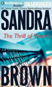 Title: The Thrill of Victory, Author: Sandra Brown