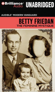 Title: The Feminine Mystique, Author: Betty Friedan