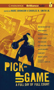Title: Pick-Up Game: A Full Day of Full Court, Author: Marc Aronson