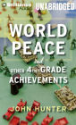 World Peace and Other 4th-Grade Achievements