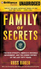 Alternative view 2 of Family of Secrets: The Bush Dynasty, America's Invisible Government, and the Hidden History of the Last Fifty Years