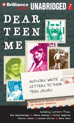 Dear Teen Me: Authors Write Letters to Their Teen Selves