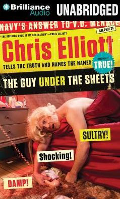 Guy Under the Sheets, The: The Unauthorized Autobiography