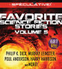 Favorite Science Fiction Stories: Volume 5