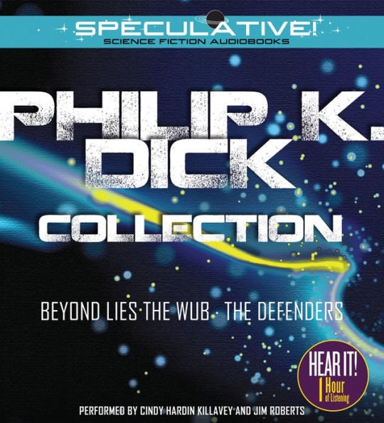 Philip K. Dick Collection: Beyond Lies the Wub, The Defenders