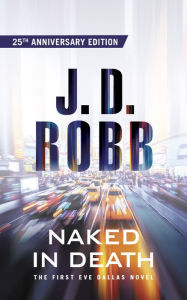 Title: Naked in Death (In Death Series #1), Author: J. D. Robb